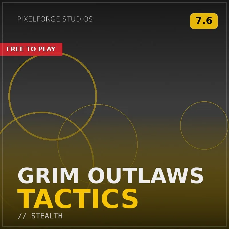 Grim Outlaws Tactics